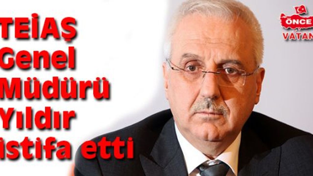 Te A Genel M D R Y Ld R Istifa Etti Nce Vatan Gazetesi