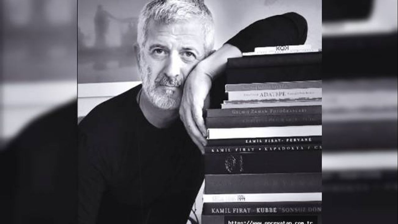TÜRK FOTOĞRAF TARİHİNE İZ BIRAKANLAR; KAMİL FIRAT