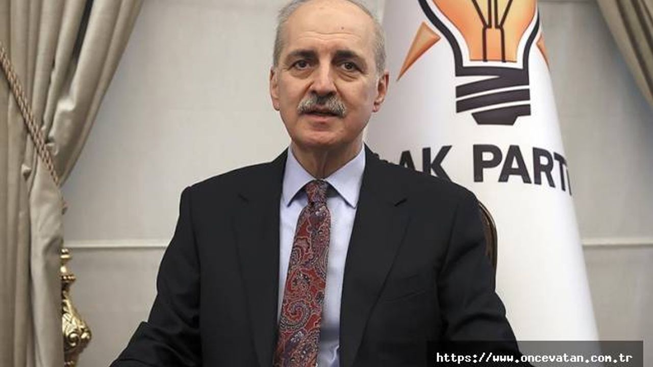 Kurtulmuş: Mühim olan, partilerin açıkça milletin önünde ortaya koyduğu iradedir