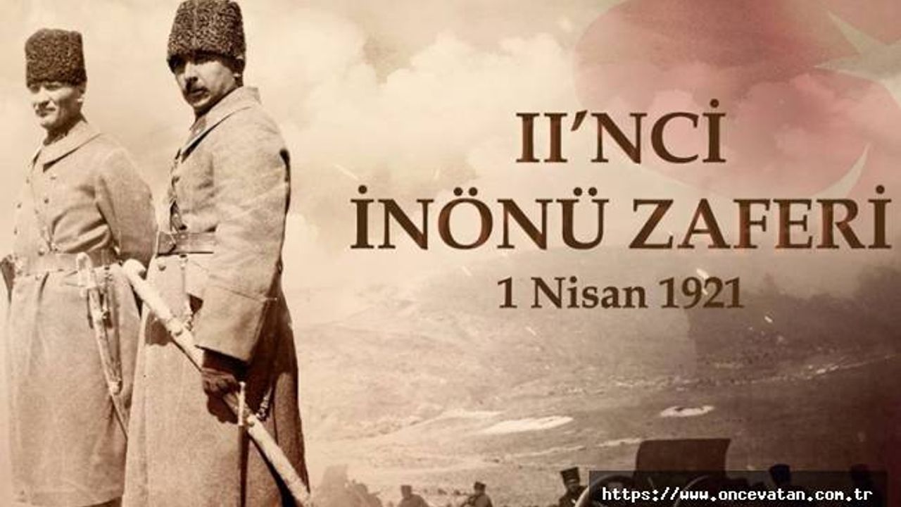 MSB'den 2. İnönü Zaferi'nin 102. yıl dönümü mesajı