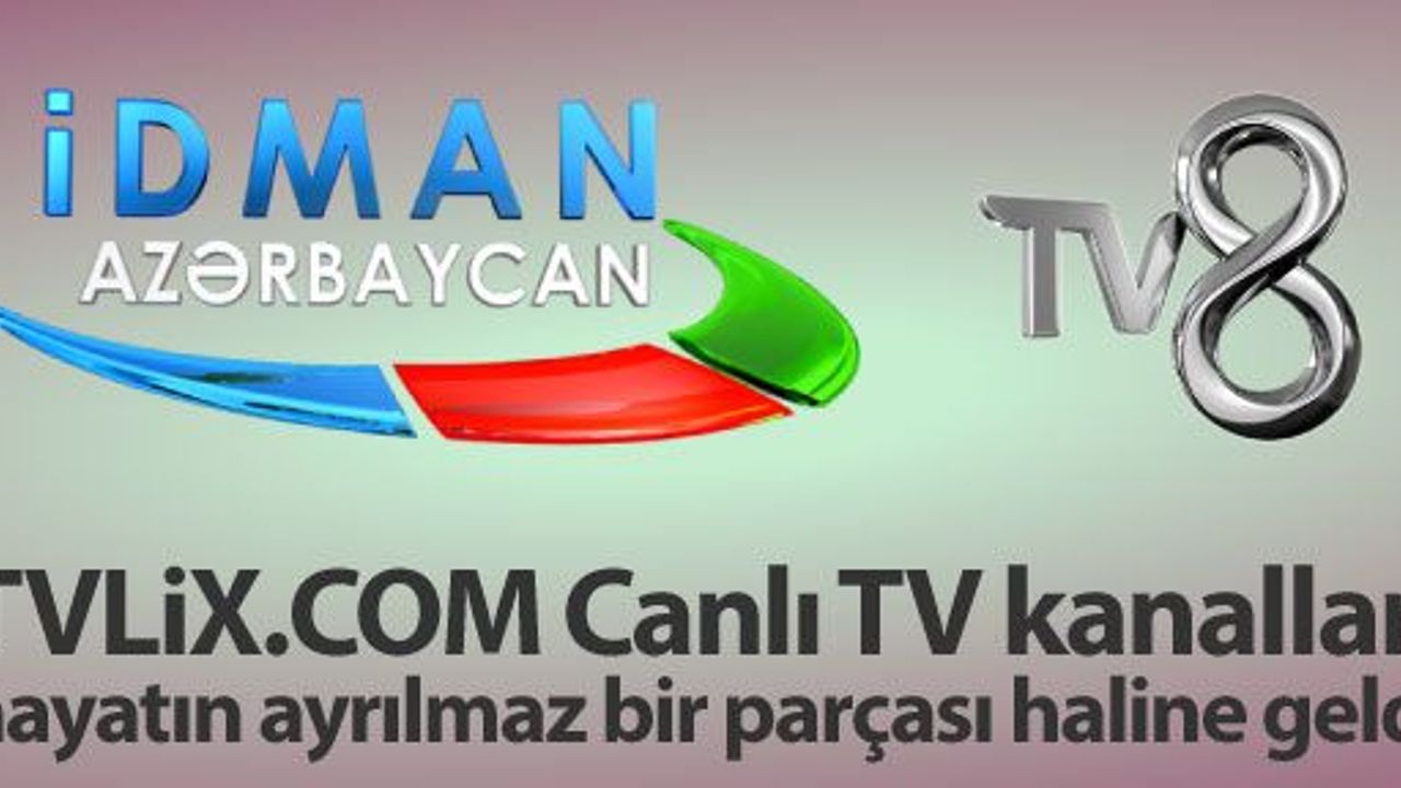 Canlı TV kanalları hayatın ayrılmaz bir parçası haline geldi