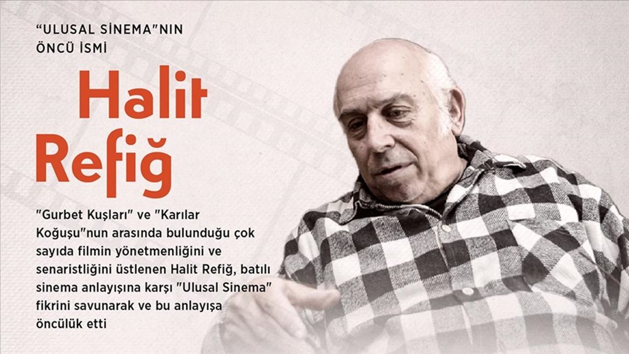 Usta yönetmen Halit Refiğ, doğum gününde Yeşilköy'de anılacak