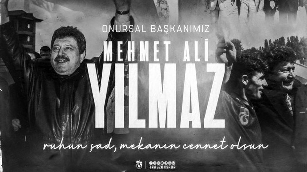 Trabzonspor Kulübü Doğan, Mehmet Ali Yılmaz için başsağlığı mesajı yayımladı