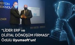 Lider ERP ve Dijital Dönüşüm Firması Ödülü Uyumsoft’un oldu