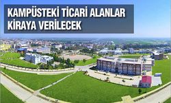 Üniversite içerisindeki ticari alanlar kiraya verilecek