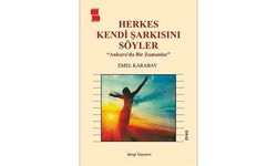 Emel Karabay’dan “Herkes Kendi Şarkısını Söyler”