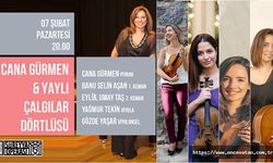 Cana Gürmen ve Yaylı Çalgılar Dörtlüsü 7 Şubat Süreyya Operası’nda