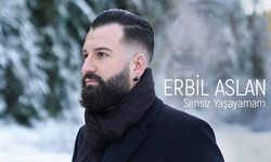 Erbil Aslan’ın Yeni Şarkısı 'Sensiz Yaşayamam' Yayında!