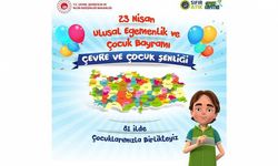 23 Nisan'da 81 ilde 'Çevre ve Çocuk Şenliği'