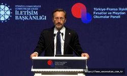 Fahrettin Altun: Türkiye-Fransa ilişkileri siyasi hesaplara kurban edilmemelidir