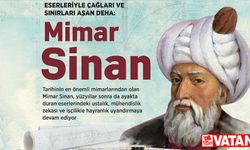 Eserleri çağları aşan büyük mimar: Mimar Sinan