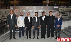 Erzurum Kongresi "İlk Ses Erzurum" filminin özel gösterimi yapıldı