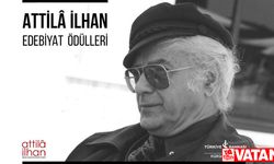 "Attila İlhan Edebiyat Ödülleri"nin bu yılki sahipleri belli oldu