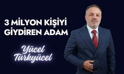 Yücel Türkyücel, 3 Milyon Kişiyi Giydiren Adam