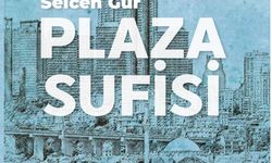 HIZ ÇAĞINDA HAKİKATİ ARAYANLARA KİTAP ÖNERİSİ: “PLAZA SUFİSİ”