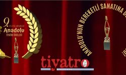 9. ANADOLU TİYATRO ÖDÜL TÖRENİ 4 MART’TA!