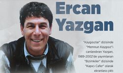 Televizyon dizilerinin yüzleri güldüren oyuncusu: Ercan Yazgan