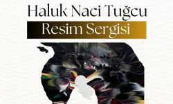 SANAT ESERLERİ ARACILIĞIYLA BİREYE VE BÜTÜNE BİLGİ AKTARMAYI AMAÇLAYAN SANATÇI HALUK NACİ TUĞCU’DAN YENİ SERGİ