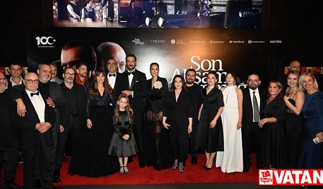 "Son Akşam Yemeği" filminin galası yapıldı