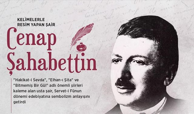 Türk şiirinde ahengin kalemi: Cenap Şahabettin