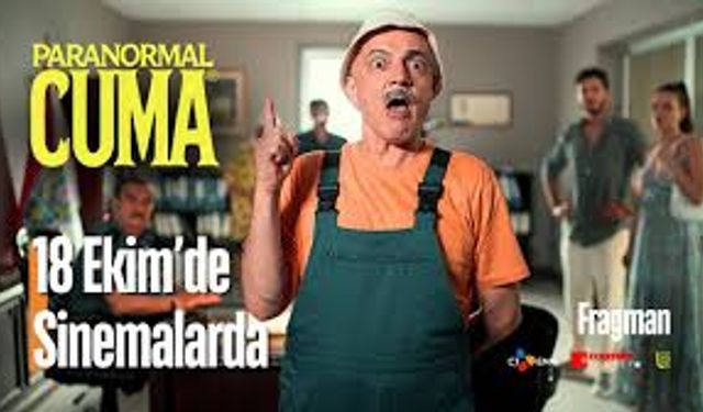 Paranormal Cuma filmi 18 Ekim 2024’te sinemalarda!