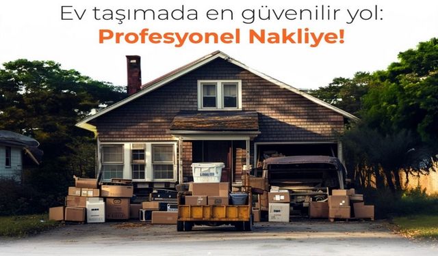 Akıllı Taşın ile Şehirlerarası Evden Eve Nakliyat Süreçleri