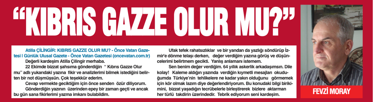 “KIBRIS GAZZE OLUR MU?”